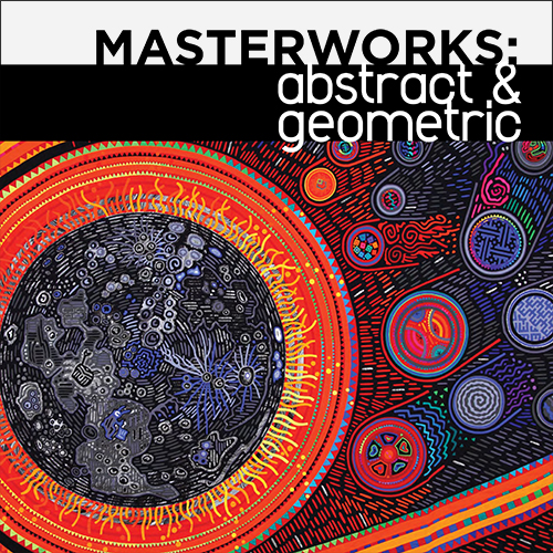 Masterworks: Abstract & Geometric