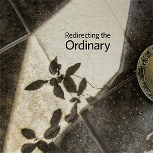 * Redirecting the Ordinary